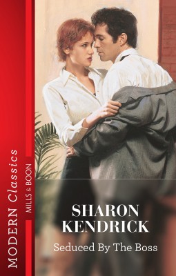 Seduced By The Boss by Sharon Kendrick from HarperCollins Publishers Australia Pty Ltd in General Novel category