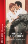 Seduced By The Boss by Sharon Kendrick from  in  category