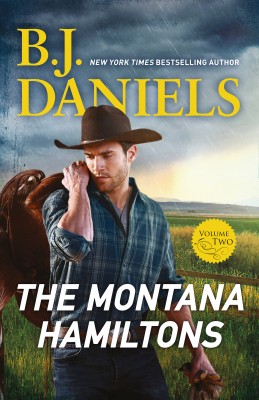 Montana Hamiltons - Vol 2/Lucky Shot/Hard Rain by B.J. Daniels from HarperCollins Publishers Australia Pty Ltd in Romance category