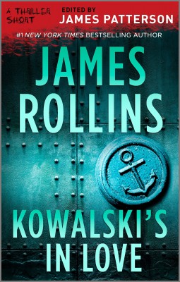 Kowalski's in Love by James Rollins from HarperCollins Publishers Australia Pty Ltd in General Novel category