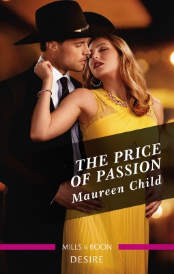 Price of Passion by Maureen Child from HarperCollins Publishers Australia Pty Ltd in General Novel category