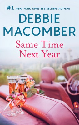 Same Time Next Year by Debbie Macomber from HarperCollins Publishers Australia Pty Ltd in Romance category