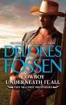 Cowboy Underneath It All (novella) by Delores Fossen from  in  category