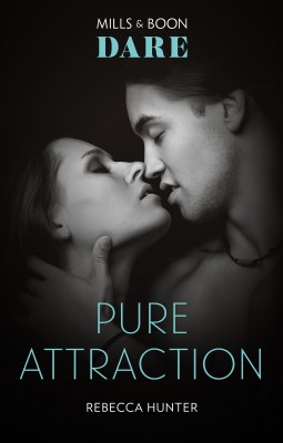 Pure Attraction by Rebecca Hunter from HarperCollins Publishers Australia Pty Ltd in General Novel category