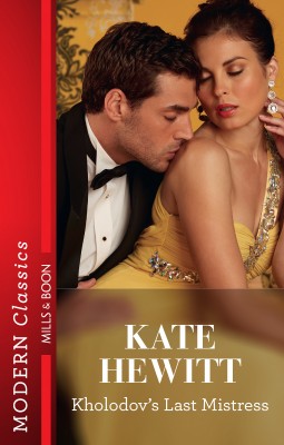 Kholodov's Last Mistress by Kate Hewitt from HarperCollins Publishers Australia Pty Ltd in Romance category