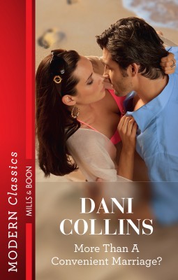 More than a Convenient Marriage? by Dani Collins from HarperCollins Publishers Australia Pty Ltd in Romance category