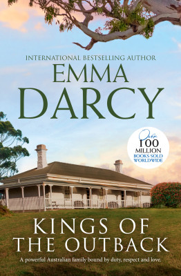 Kings Of The Outback/The Cattle King's Mistress/The Playboy King's Wife/The Pleasure King's Bride by Emma Darcy from HarperCollins Publishers Australia Pty Ltd in General Novel category