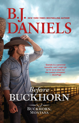 Before Buckhorn/Out of the Blue by B.J. Daniels from HarperCollins Publishers Australia Pty Ltd in General Novel category