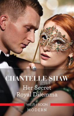 Her Secret Royal Dilemma by Chantelle Shaw from HarperCollins Publishers Australia Pty Ltd in General Novel category