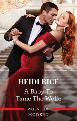 Baby to Tame the Wolfe by Heidi Rice from HarperCollins Publishers Australia Pty Ltd in General Novel category