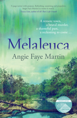 Melaleuca: The #1 bestselling debut of 2025. A gripping Australian outback crime thriller where a murder in the present leads to a long-buried injustice. by Angie Faye Martin from HarperCollins Publishers Australia Pty Ltd in General Novel category