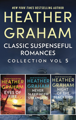 Classic Suspenseful Romances Collection Vol 5/Eyes of Fire/Never Sleep with Strangers/Night of The Blackbird by Heather Graham Pozzessere from HarperCollins Publishers Australia Pty Ltd in General Novel category