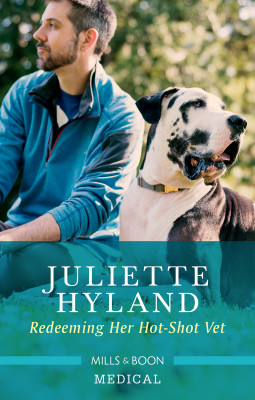 Redeeming Her Hot-Shot Vet by Juliette Hyland from HarperCollins Publishers Australia Pty Ltd in General Novel category