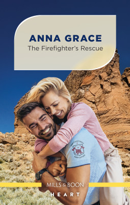 Firefighter's Rescue by Anna Grace from HarperCollins Publishers Australia Pty Ltd in General Novel category
