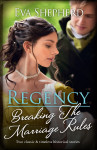 Regency Breaking The Marriage Rules/Beguiling the Duke/Awakening the Duchess by Eva Shepherd from  in  category
