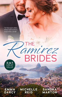 Ramirez Brides/The Ramirez Bride/The Brazilian's Blackmailed Bride/The Disobedient Virgin by Michelle Reid from HarperCollins Publishers Australia Pty Ltd in General Novel category