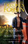 Twilight at Wild Springs/Twilight at Wild Springs/Tempted at Thoroughbred Lake by Delores Fossen from  in  category