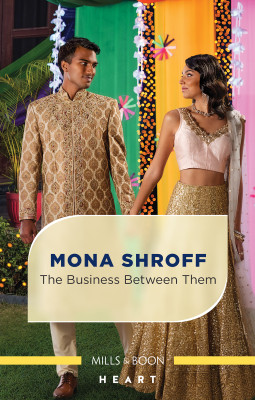Business Between Them by Mona Shroff from HarperCollins Publishers Australia Pty Ltd in Romance category