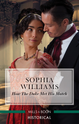 How the Duke Met His Match by Sophia Williams from HarperCollins Publishers Australia Pty Ltd in General Novel category
