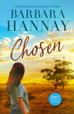 Chosen/Adopted Outback Baby/Outback Wife and Mother/Rancher's Twins by Barbara Hannay from HarperCollins Publishers Australia Pty Ltd in General Novel category