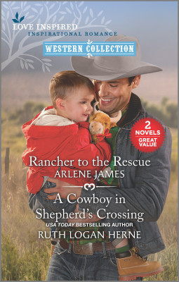 Rancher to the Rescue/A Cowboy in Shepherd's Crossing by Ruth Logan Herne from HarperCollins Publishers Australia Pty Ltd in General Novel category