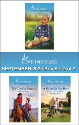 Love Inspired September 2023 Box Set - 2 of 2/Her Hidden Amish Child/The Cowboy Bargain/A Father for Her Boys by Danielle Grandinetti from HarperCollins Publishers Australia Pty Ltd in Romance category
