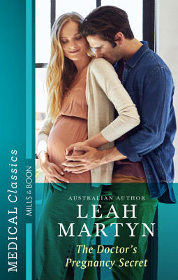 Doctor's Pregnancy Secret by Leah Martyn from HarperCollins Publishers Australia Pty Ltd in General Novel category