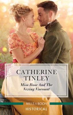 Miss Rose And The Vexing Viscount by Catherine Tinley from HarperCollins Publishers Australia Pty Ltd in General Novel category