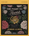 Fight to Flourish Bible Study Guide by Jennie Lusko from  in  category