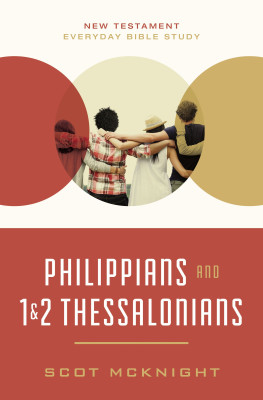 Philippians and 1 and   2 Thessalonians by Scot McKnight from HarperCollins Christian Publishing in Religion category