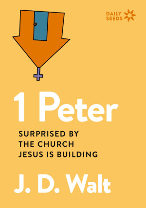 1 Peter by J.D. Walt from HarperCollins Christian Publishing in Religion category