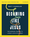 Becoming Like Jesus Bible Study Guide plus Streaming Video - text