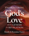 Encountering God's Love from Genesis to Revelation - text
