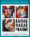 Rahab, Hagar, and Naomi Bible Study Guide plus Streaming Video, Updated Edition - text