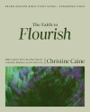Faith to Flourish Bible Study Guide plus Streaming Video - text