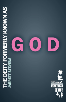 Deity Formerly Known as God by Jarrett Stevens from HarperCollins Christian Publishing in Religion category