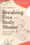 Breaking Free from Body Shame - text