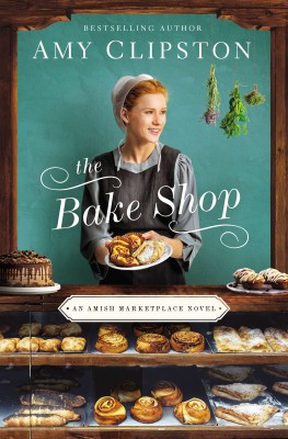 Bake Shop by Amy Clipston from HarperCollins Christian Publishing in General Novel category