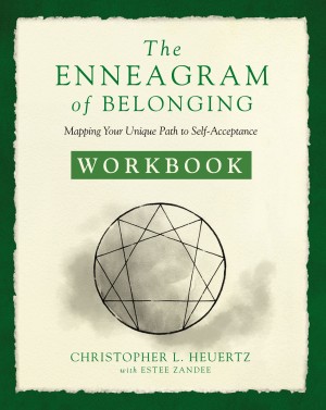 Enneagram of Belonging Workbook by Christopher L. Heuertz from HarperCollins Christian Publishing in Religion category