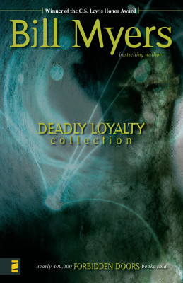 Deadly Loyalty Collection by Bill Myers from HarperCollins Christian Publishing in Teen Novel category