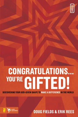 Congratulations … You're Gifted! by Erik Rees from HarperCollins Christian Publishing in Teen Novel category
