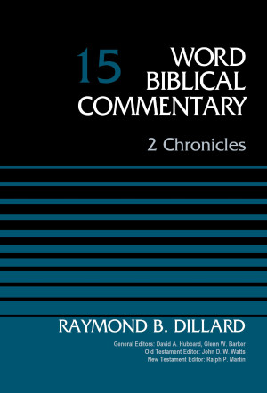 2 Chronicles, Volume 15 by Raymond B. Dillard from HarperCollins Christian Publishing in Religion category