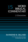 2 Chronicles, Volume 15 by Raymond B. Dillard from  in  category