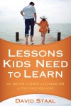 Lessons Kids Need to Learn by David Staal from  in  category