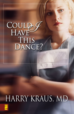 Could I Have This Dance? by Harry Kraus from HarperCollins Christian Publishing in Christianity category