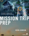 Mission Trip Prep Kit Leader's Guide by Kevin Johnson from  in  category