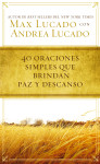 40 oraciones sencillas que traen paz y descanso by Max Lucado from  in  category