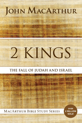 2 Kings by John F. MacArthur from HarperCollins Christian Publishing in Religion category