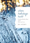 When Holidays Hurt by Bo Stern from  in  category