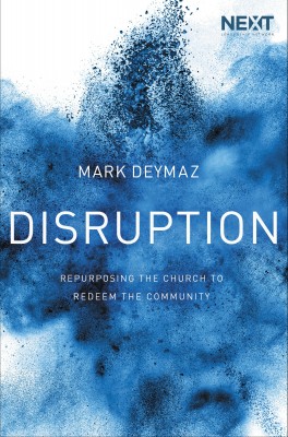 Disruption by Mark DeYmaz from HarperCollins Christian Publishing in Religion category